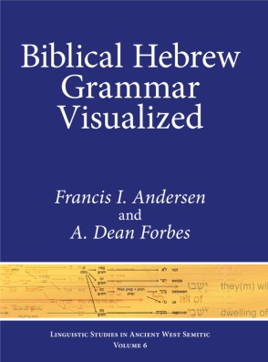 Cover image for Biblical Hebrew Grammar Visualized By Francis I. Andersen and A. Dean Forbes