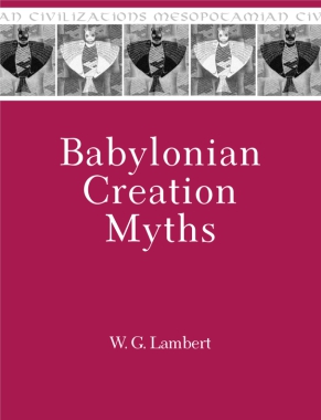 Cover image for Babylonian Creation Myths By Wilfred G. Lambert