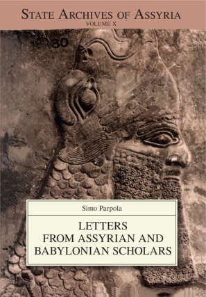 Cover image for Letters from Assyrian and Babylonian Scholars By Simo Parpola