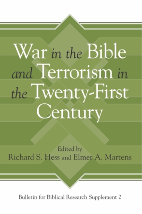 Cover image for War in the Bible and Terrorism in the Twenty-First Century Edited by Richard S. Hess and Elmer A. Martens