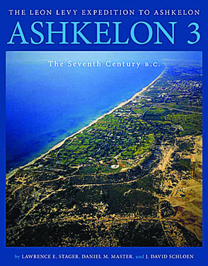 Cover image for Ashkelon 3: The Seventh Century B.C. By Lawrence E. Stager, Daniel M. Master, and J. David Schloen