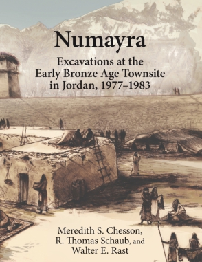 Cover image for Numayra: Excavations at the Early Bronze Age Townsite in Jordan, 1977–1983 By Meredith S. Chesson, R. Thomas Schaub, and Walter E. Rast