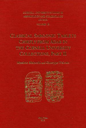 Cover image for CUSAS 19: Classical Sargonic Tablets Chiefly from Adab, Part II By Massimo Maiocchi and Giuseppe Visicato