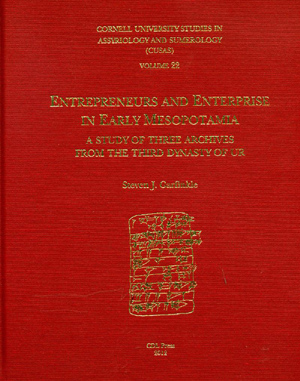 Cover image for CUSAS 22: Entrepreneurs and Enterprise in Early Mesopotamia: A Study of Three Archives from the Third Dynasty of Ur By Steven J. Garfinkle