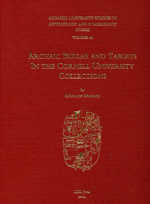 Cover image for CUSAS 21: Archaic Bullae and Tablets in the Cornell University Collections By Salvatore F. Monaco