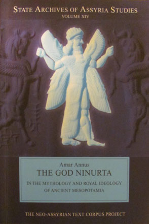 Cover image for The God Ninurta in the Mythology and Royal Ideology of Ancient Mesopotamia By Amar Annus