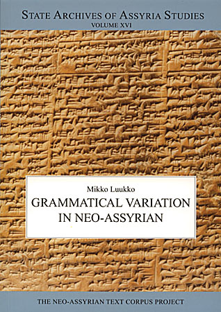 Cover image for Grammatical Variation in Neo-Assyrian By Mikko Luukko