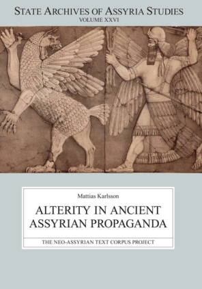 Cover for the book Alterity in Ancient Assyrian Propaganda