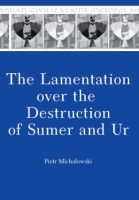 Cover image for The Lamentation over the Destruction of Sumer and Ur By Piotr Michalowski