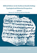 Cover image for Biblical Hebrew in Its Northwest Semitic Setting: Typological and Historical Perspectives Edited by Steven E. Fassberg and Avi M. Hurvitz