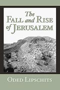 Cover image for The Fall and Rise of Jerusalem: Judah under Babylonian Rule By Oded Lipschits