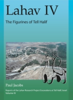 Cover image for Lahav IV: The Figurines of Tell Halif By Paul F. Jacobs