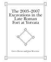 Cover image for The 2003-2007 Excavations in the Late Roman Fort at Yotvata By Gwyn Davies, Jodi Magness, withNathan T. Elkins, and Rebecca Halbmaier