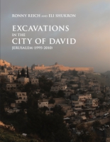 Cover image for Excavations in the City of David, Jerusalem (1995-2010) By Ronny Reich and Eli Shukron