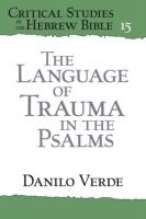 Cover image for The Language of Trauma in the Psalms By Danilo Verde