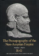 Cover image for The Prosopography of the Neo-Assyrian Empire, Volume 1, Part II: B - G Edited by Karen Radner