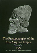 Cover image for The Prosopography of the Neo-Assyrian Empire, Volume 3, Part I: P-S (Sade) Edited by Heather Baker