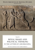 Cover for Royal Image and Political Thinking in the Letters of Assurbanipal