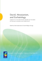 Cover image for David, Messianism, and Eschatology: Ambiguity in the Reception History of the Book of Psalms in Judaism and Christianity Edited by Erkki Koskenniemi and David Willgren Davage